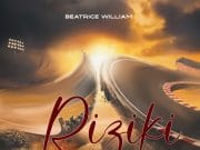 Beatrice William – Acha Hizo (Riziki) AUDIO Beatrice William – Acha Hizo (Riziki) Mp3 Download Side Makini Blog