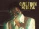 AUDIO Bite Starr – Came From Nothing Mp3 Download Side Makini Blog