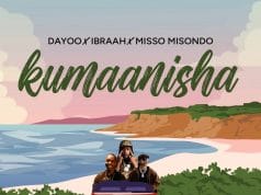 AUDIO Dayoo X Ibraah X Miso Misondo – Kumanishaa Mp3 Download Side Makini Blog