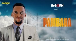 AUDIO Goodluck Gozbert – Pambana Mp3 Download Side Makini Blog