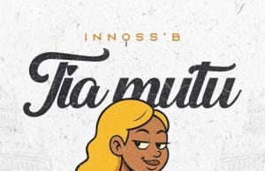 AUDIO Innoss’B – Tia Mutu Mp3 Download Side Makini Blog