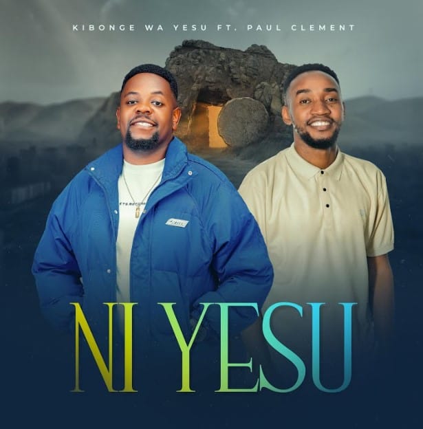 AUDIO Kibonge Wa Yesu Ft Paul Clement – Ni Yesu Mp3 Download Side Makini Blog AUDIO Kibonge Wa Yesu Ft Paul Clement – Ni Yesu Mp3 Download Side Makini Blog
