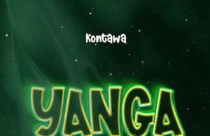 AUDIO Kontawa – Yanga Anthem Mp3 Download Side Makini Blog