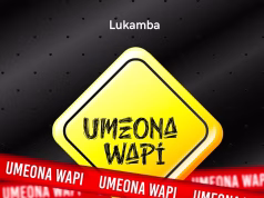 AUDIO Lukamba – Umeona Wapi Mp3 Download Side Makini Blog