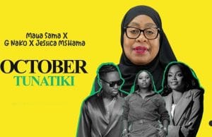 AUDIO Maua Sama Ft G nako & Jessica Mshama – October Tunatiki Mp3 Download Side Makini Blog