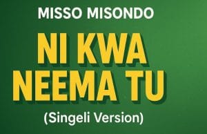 Misso Misondo – Ni kwa Neema Tu