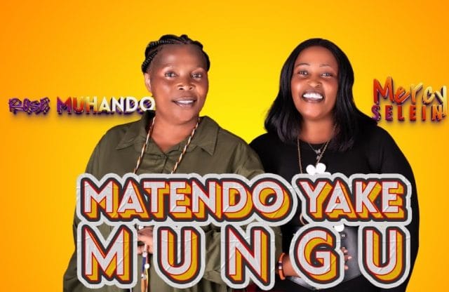 AUDIO Rose Muhando Ft. Mercy Selein – Matendo Yake Mungu Mp3 Download Side Makini Blog AUDIO Rose Muhando Ft. Mercy Selein – Matendo Yake Mungu Mp3 Download Side Makini Blog
