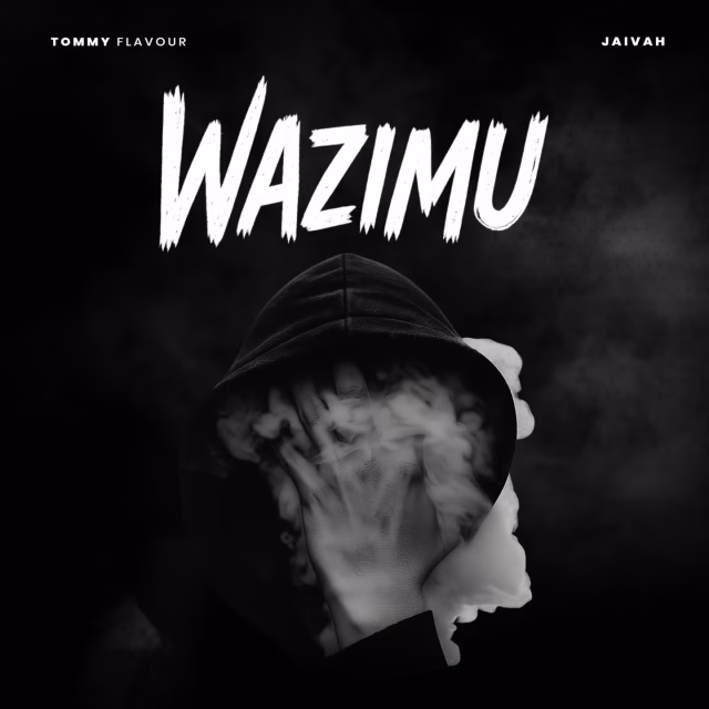 AUDIO Tommy Flavour Ft Jaivah – Wazimu Mp3 Download Side Makini Blog AUDIO Tommy Flavour Ft Jaivah – Wazimu Mp3 Download Side Makini Blog