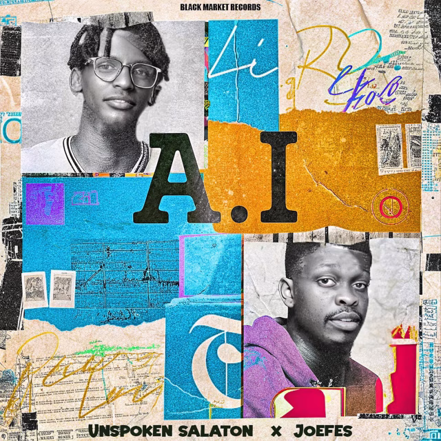 AUDIO Unspoken Salaton & Joefes – A.I Mp3 Download Side Makini Blog