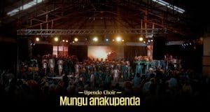 AUDIO Upendo Choir – Mungu Anakupenda (Cover) Mp3 Download Side Makini Blog