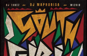 DJ Maphorisa Ft DJ Tunez, Wizkid, Zaba & Zeh McGeba – Fiesta