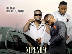 AUDIO KB ft. Chewe & Dizmo – Nipempa Secret Mp3 Download Side Makini Blog
