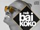 AUDIO Maik – Baikoko Mp3 Download Side Makini Blog