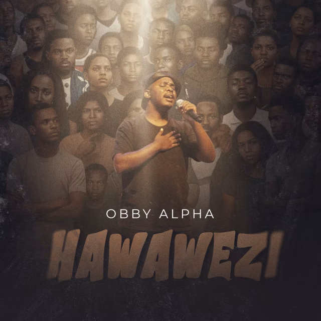 AUDIO Obby Alpha – Hawawezi Mp3 Download Side Makini Blog