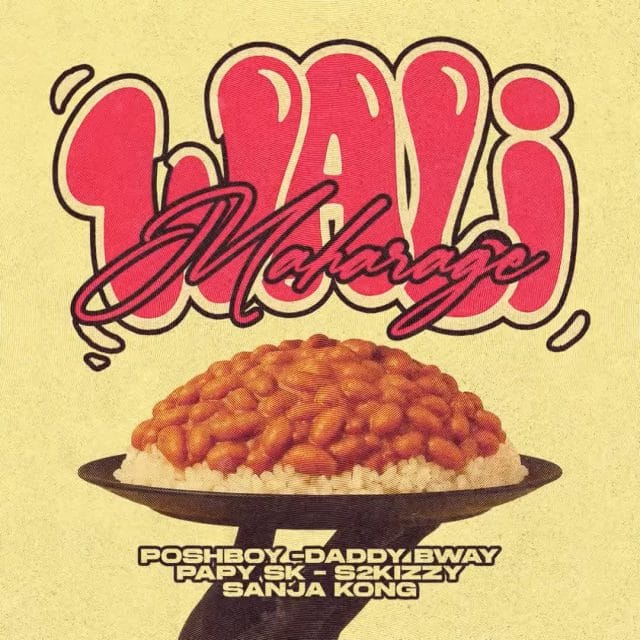AUDIO Poshboy Ft. S2kizzy x Daddy Bway x Papy SK & Sanja Kong – Wali Maharage Mp3 Download Side Makini Blog AUDIO Poshboy Ft. S2kizzy x Daddy Bway x Papy SK & Sanja Kong – Wali Maharage Mp3 Download Side Makini Blog