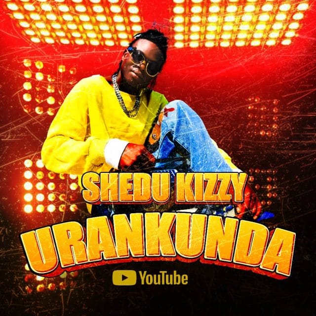 AUDIO Shedu Kizzy – Urankunda Mp3 Download Side Makini Blog