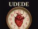 AUDIO Udede – Baadae Mp3 Download Side Makini Blog