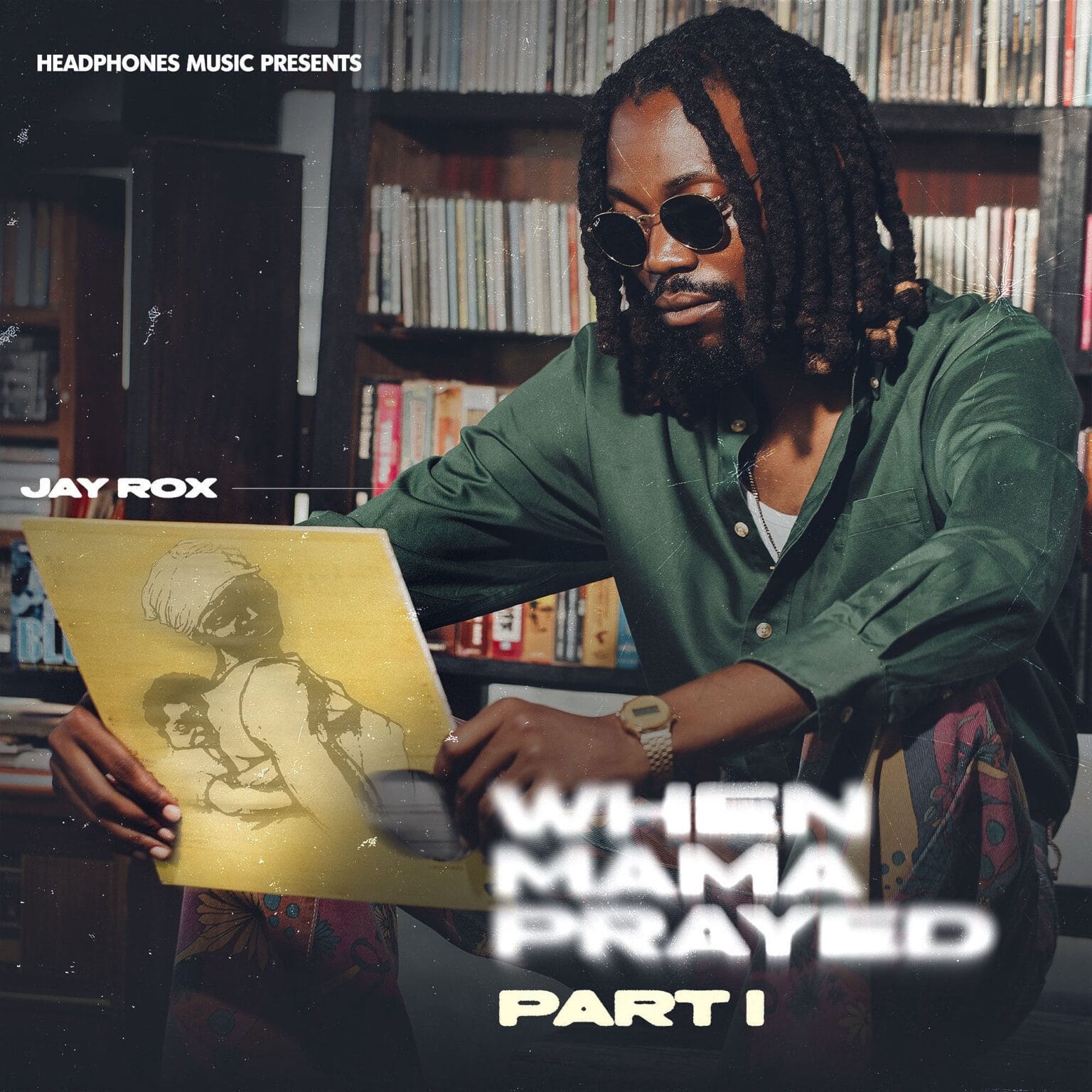 Jay Rox – Love Me ALBUM Jay Rox – When Mama Prayed Part 1 Officially Album Artwork Cover Mp3 Download Side Makini Blog