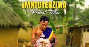 ALBUM Umntuyenziwa – Present Father Official Album Artwork Cover Mp3 Download Side Makini Blog