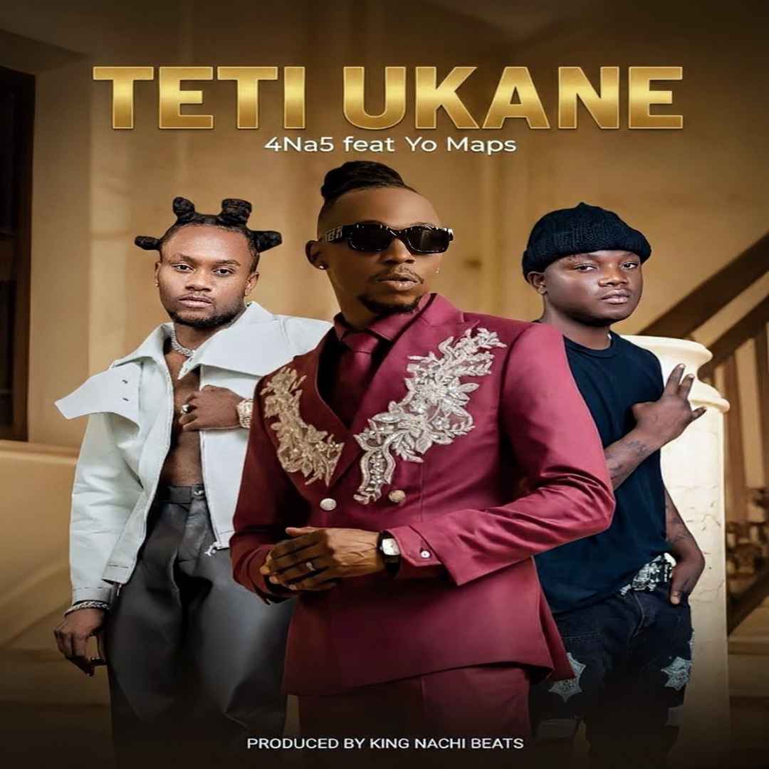 AUDIO 3P (4 Na 5) Ft Yo Maps – Teti Ukane Mp3 Download Side Makini Blog