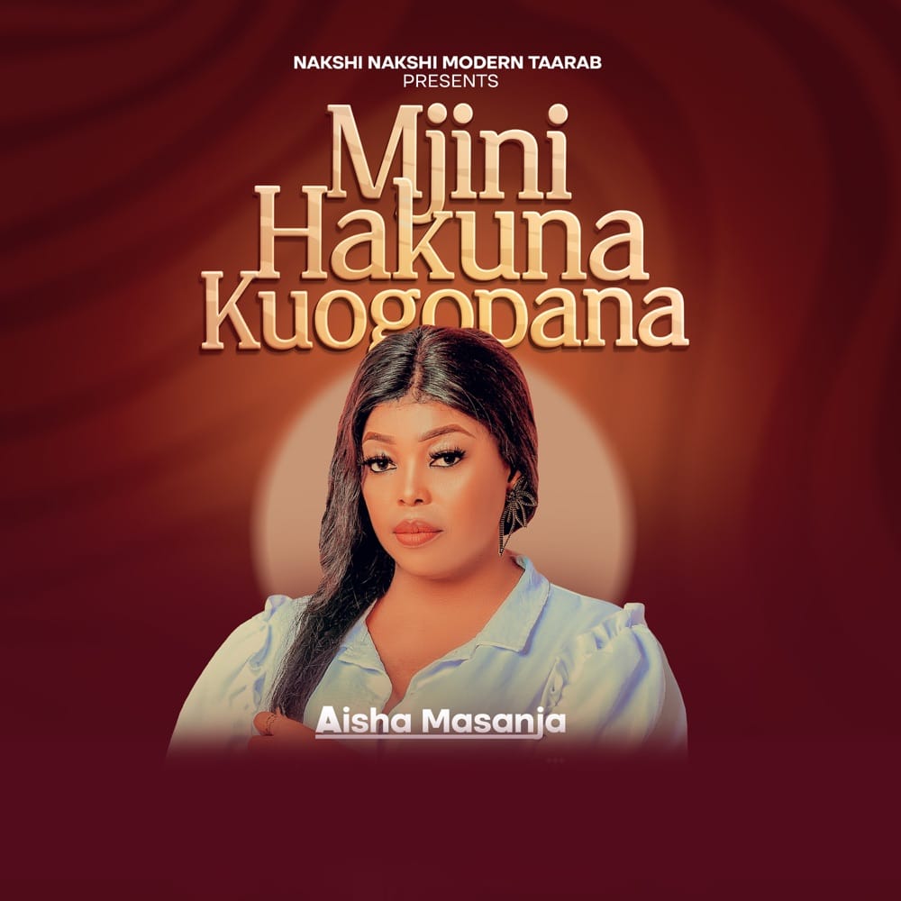 AUDIO Aisha Masanja – Mjini Hakuna Kuogopana Mp3 Download Side Makini Blog