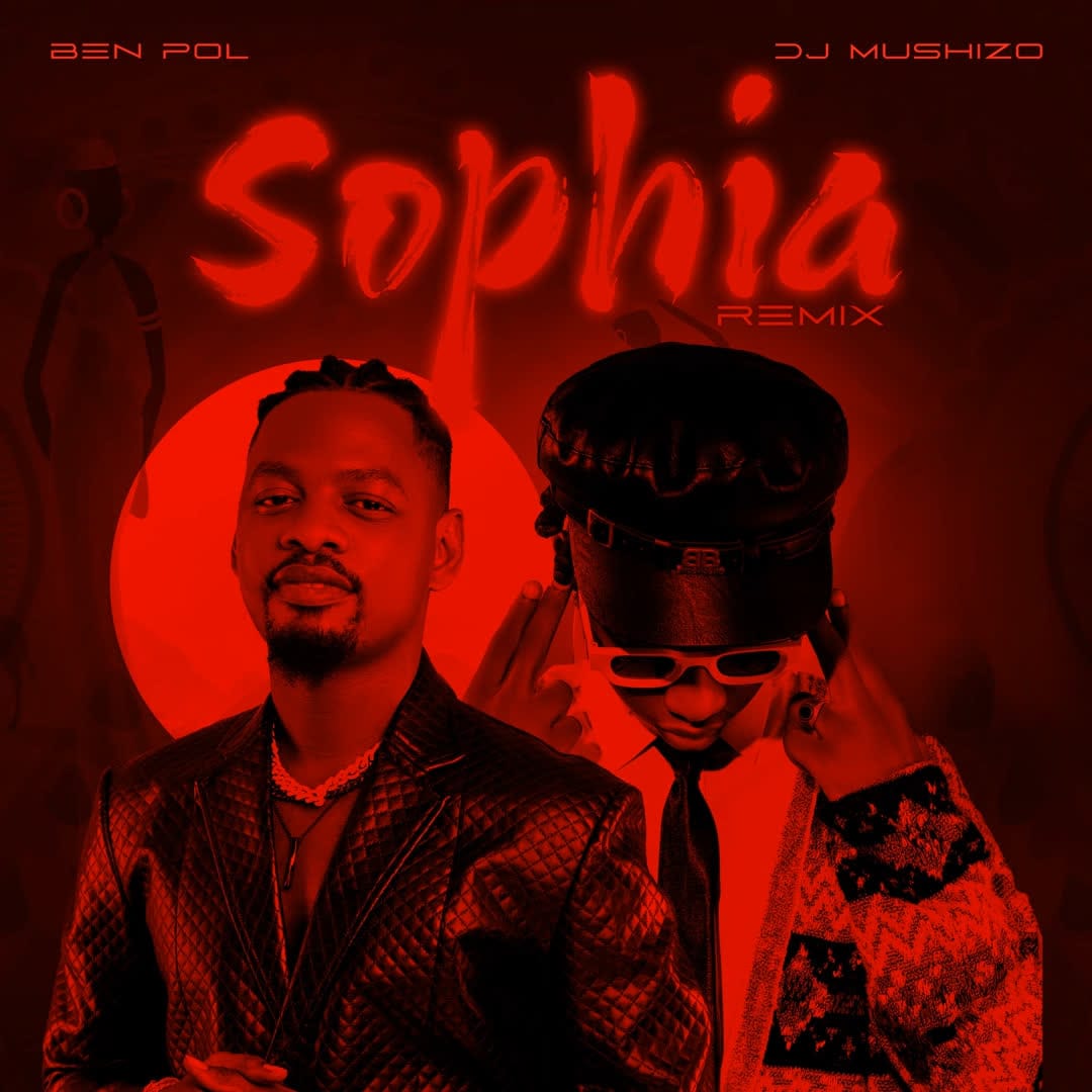 AUDIO Ben Pol Ft DJ Mushizo – Sophia (Remix) Mp3 Download Side Makini Blog