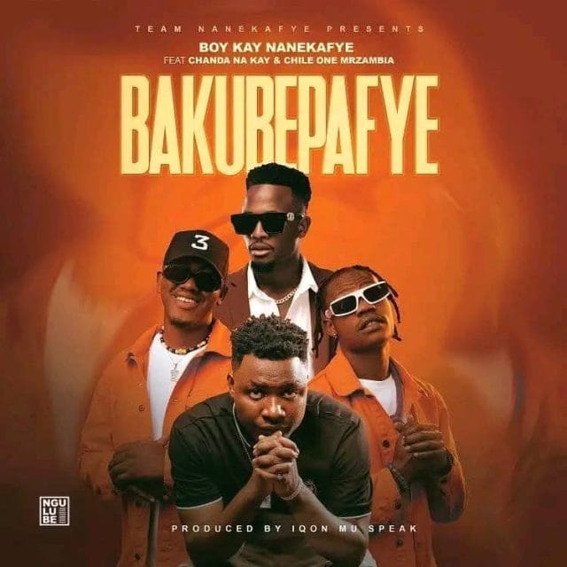 AUDIO Boy Kay Naneka Fyee Ft Chanda Na Kay X Chile One MrZambia - Ba Kubepafye Mp3 Download Side Makini Blog