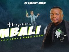 Dr Annoint Amani – Hufiki Mbali AUDIO Dr Annoint Amani – Hufiki Mbali Mp3 Download Side Makini Blog