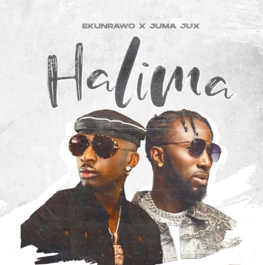 AUDIO Ekunrawo Ft Jux – Halima Mp3 Download Side Makini Blog