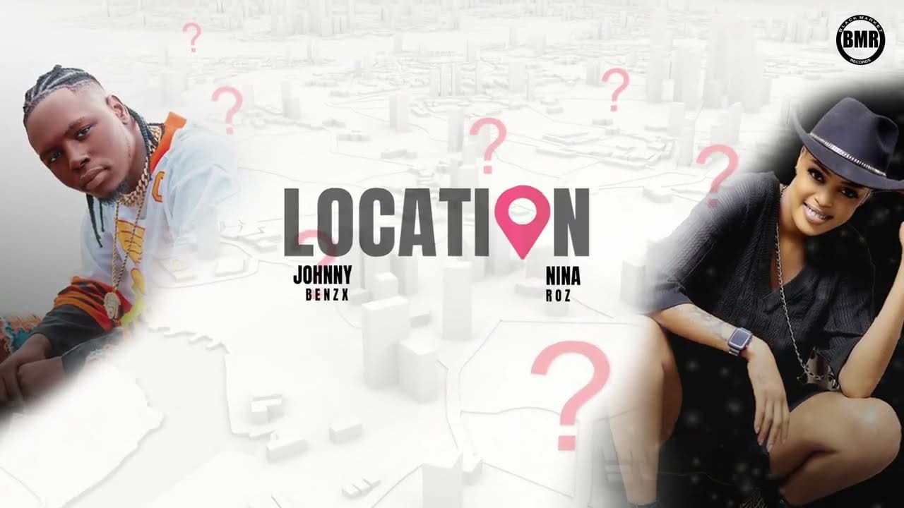 AUDIO Johnny Benzx X Nina Roz – Location Mp3 Download Side Makini Blog