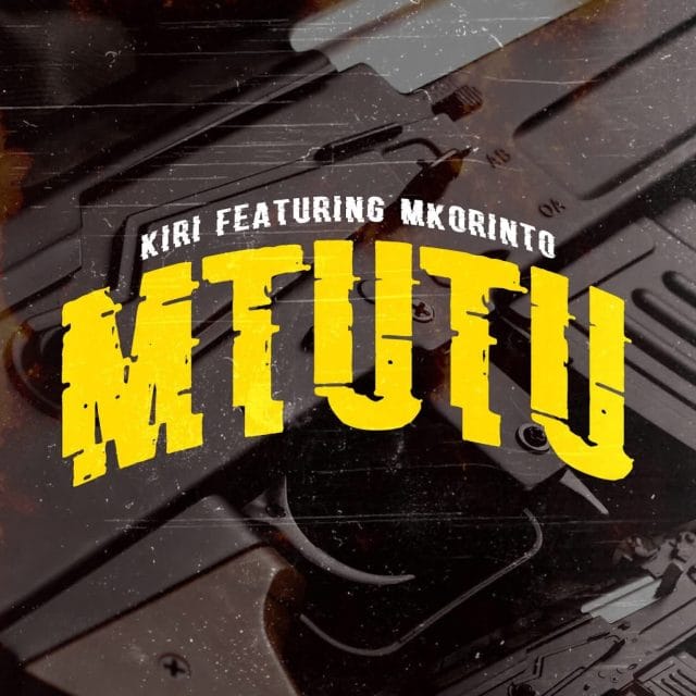 AUDIO Kiri Records Ft. Mkorinto – Mtutu Mp3 Download Side Makini Blog