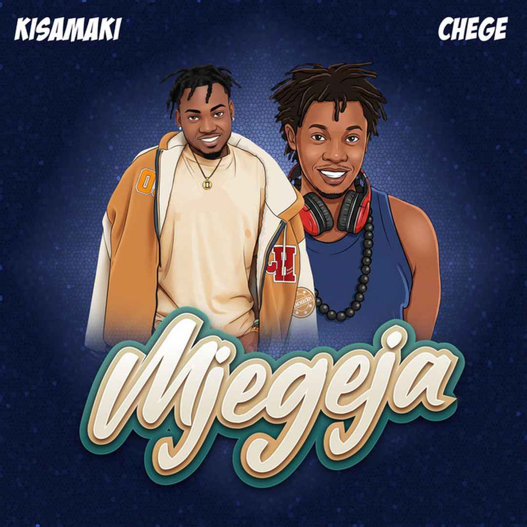AUDIO Kisamaki Ft Chege – Mjegeja Mp3 Download Side Makini Blog