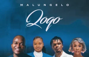 Malungelo Ft Zakwethu, Zintle Kwaaiman, Sine Ndodakazi – Qo Qo AUDIO Malungelo Ft Zakwethu, Zintle Kwaaiman, Sine Ndodakazi – Qo Qo Mp3 Download Side Makini Blog