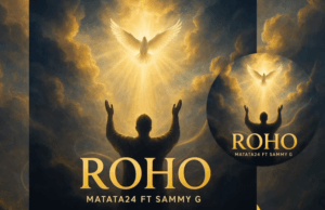 Matata24 Ft Sammy G – Roho AUDIO Matata24 Ft Sammy G – Roho Download Mp3 Side Makini Blog