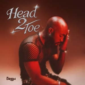 AUDIO Mr Drew – Head 2 Toe Mp3 Download Side Makini Blog AUDIO Mr Drew – Head 2 Toe Mp3 Download Side Makini Blog