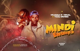 Mudra D Viral Ft Vian Music – Mindi Ewunya AUDIO Mudra D Viral Ft Vian Music – Mindi Ewunya Mp3 Download Side Makini Blog