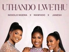 AUDIO Noxolo Ngema Ft Mawhoo & Janesh – Uthando Lwethu Mp3 Download Side Makini Blog