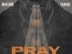 AUDIO Oracle69 Ft Traviss – Pray 4 Me Mp3 Download Side Makini Blog