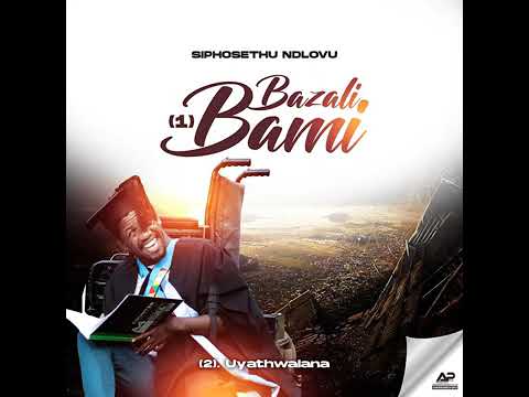 AUDIO Siphosethu Ndlovu – Uyathwalana Mp3 Download Side Makini Blog