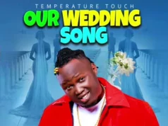 Temperature Touch – Our Wedding Song AUDIO Temperature Touch – Our Wedding Song Mp3 Download Side Makini Blog