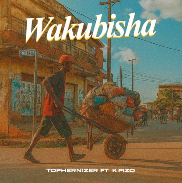 Tophernizer Ft K Pizo – Wakubisha AUDIO Tophernizer Ft K Pizo – Wakubisha .Mp3 Download Side Makini Blog