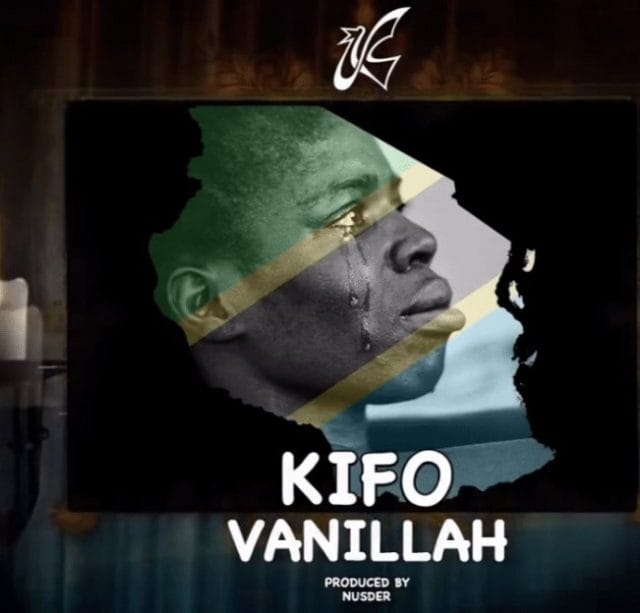 AUDIO Vanillah – Kifo Mp3 Download Side Makini Blog AUDIO Vanillah – Kifo Mp3 Download Side Makini Blog