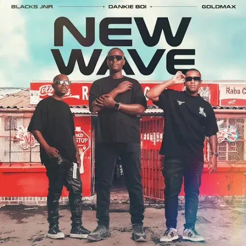 EP Blacks Jnr, Dankie Boi & Goldmax – New Wave Official EP Artwork Cover Mp3 Download Side Makini Blog
