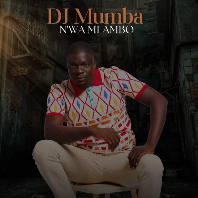 EP DJ Mumba – N’wa Mlambo Official EP Artwork Cover Mp3 Download Side Makini Blog
