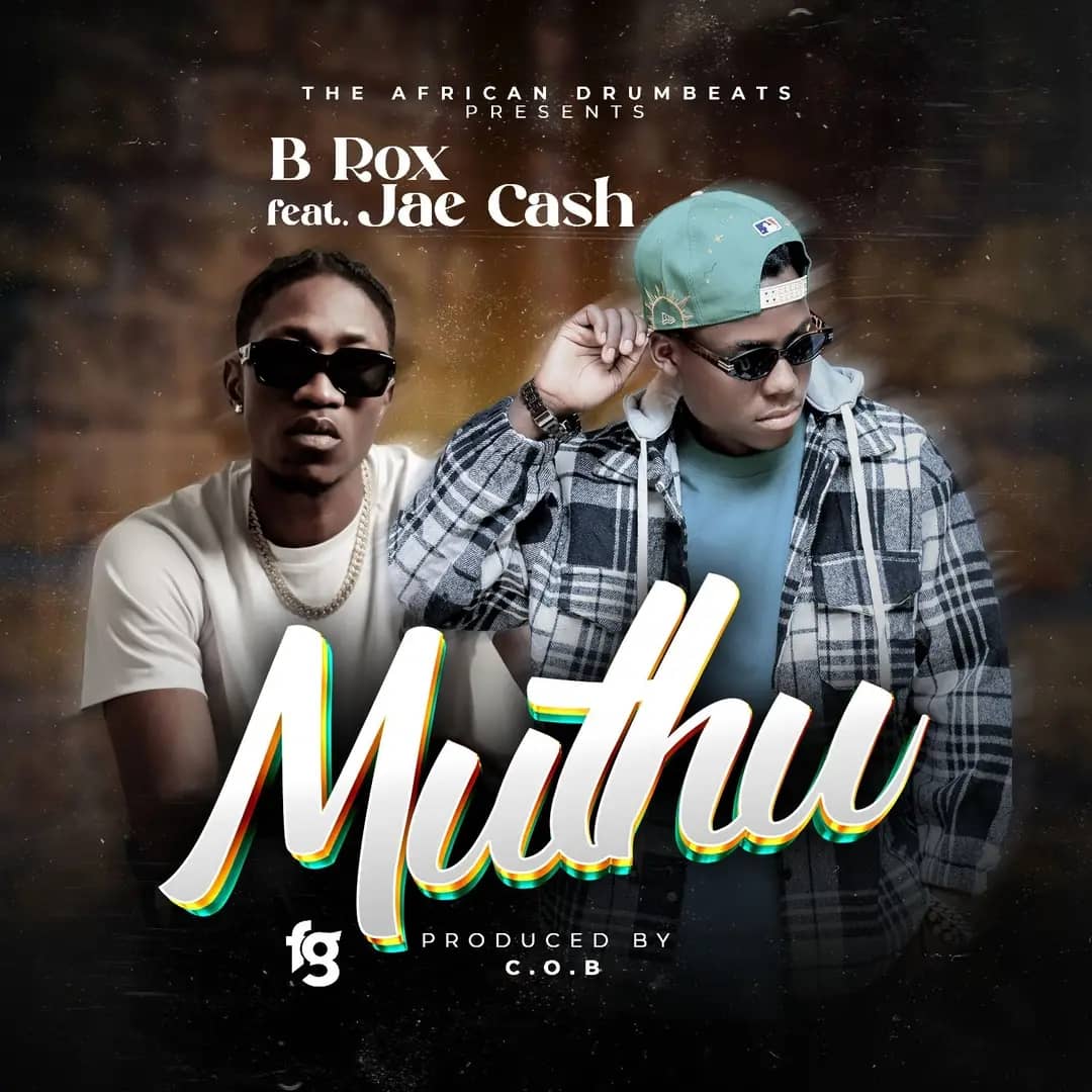 B Rox Ft Jae Cash – Muthu AUDIO B Rox Ft Jae Cash – Muthu Mp3 Download Side Makini Blog