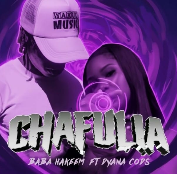 AUDIO Baba Hakeem Ft Dyana Cods – Chaflia Mp3 Download Side Makini Blog