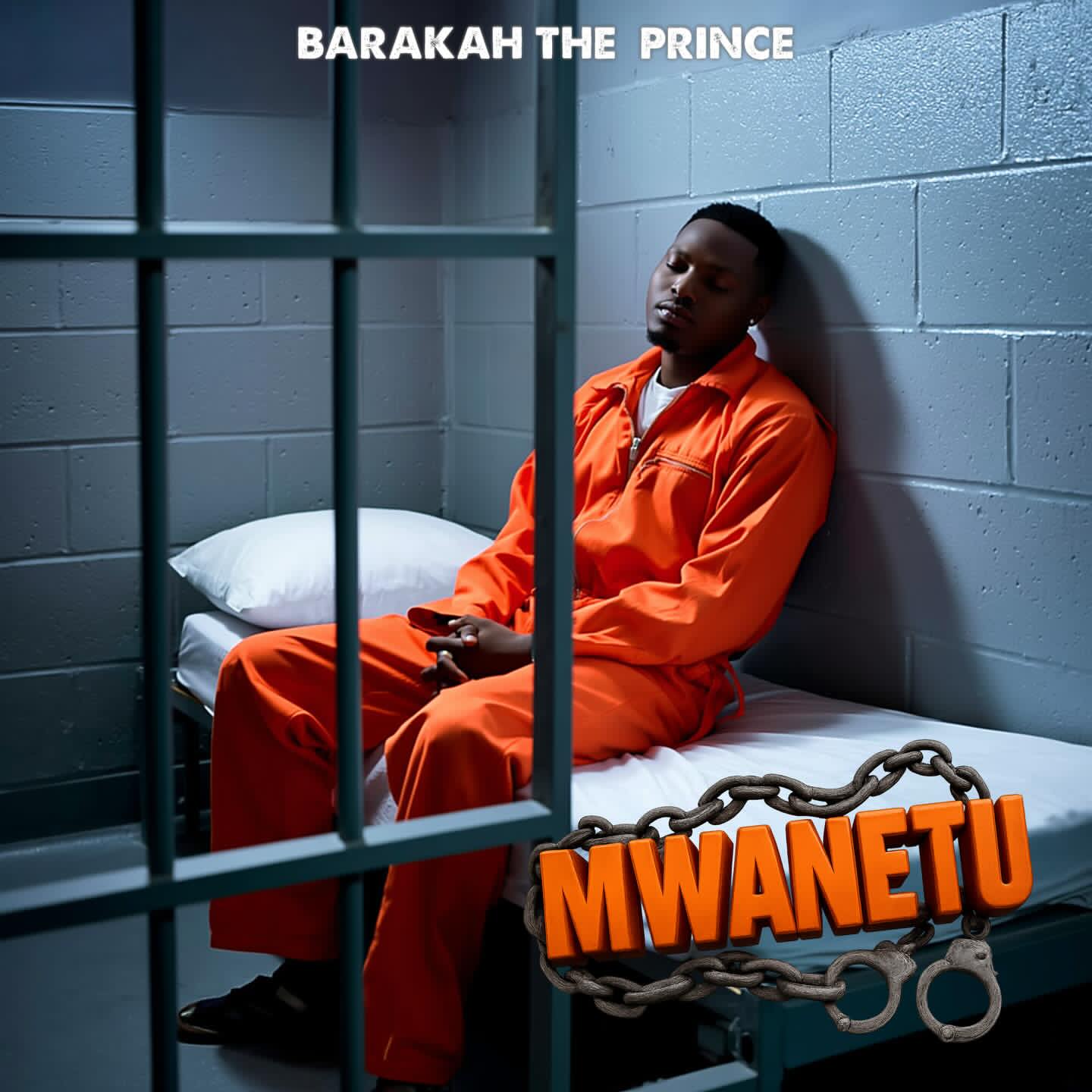 AUDIO Barakah The Prince – Mwanetu Mp3 Download Side Makini Blog