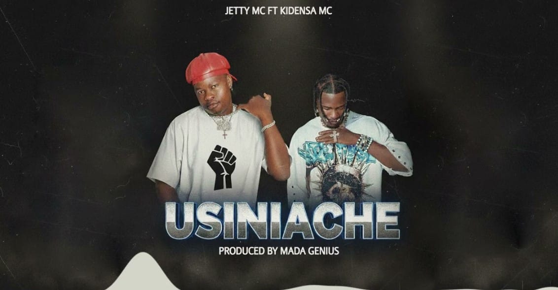 AUDIO Jetty Mc Ft Kidensa Mc – Usiniache Mp3 Download Side Makini Blog