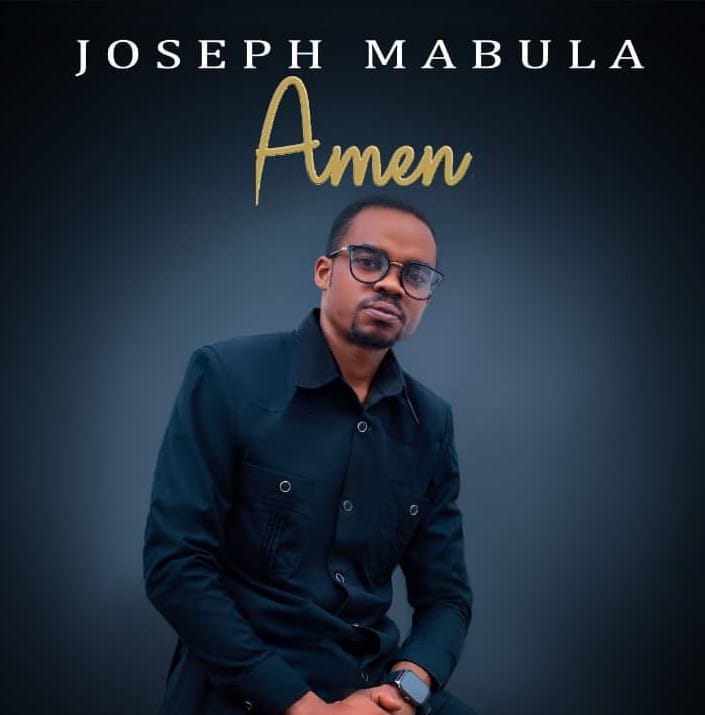 AUDIO Joseph Mabula – Amen Mp3 Download Side Makini Blog
