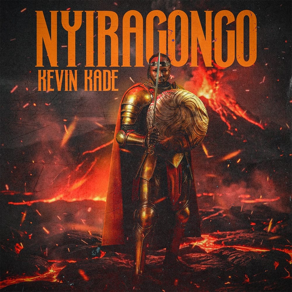 AUDIO Kevin Kade – Nyiragongo Mp3 Download Side Makini Blog AUDIO Kevin Kade – Nyiragongo Mp3 Download Side Makini Blog